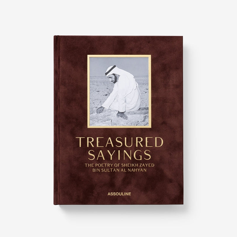 Treasured Sayings: The Poetry of Sheikh Zayed Bin Sultan Al Nahyan โ Assouline